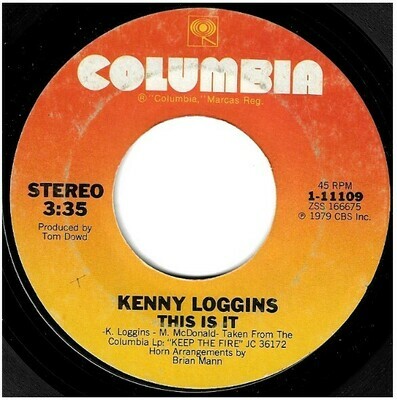 Loggins, Kenny / This Is It | Columbia 1-11109 | Single, 7&quot; Vinyl | September 1979