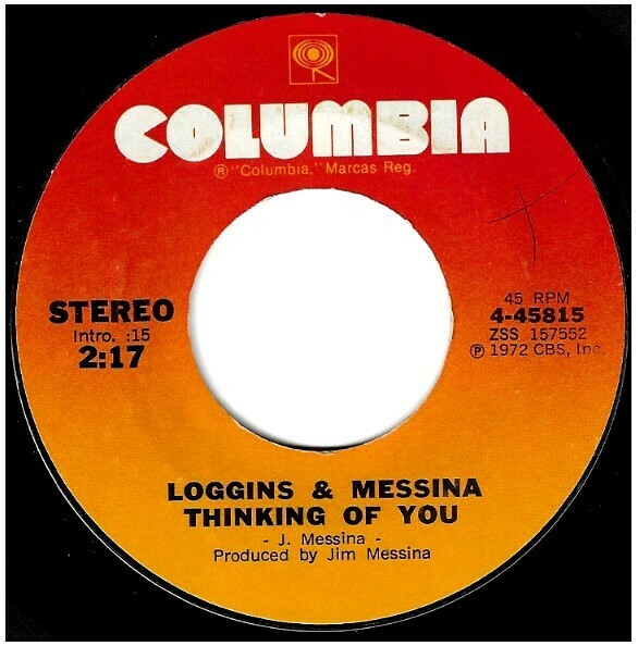 Loggins + Messina / Thinking of You | Columbia 4-45815 | Single, 7" Vinyl | March 1973