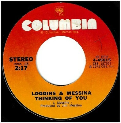 Loggins + Messina / Thinking of You | Columbia 4-45815 | Single, 7&quot; Vinyl | March 1973