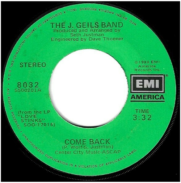Geils, J. (Band) / Come Back | EMI America 8032 | Single, 7" Vinyl | January 1980