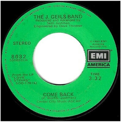 Geils, J. (Band) / Come Back | EMI America 8032 | Single, 7&quot; Vinyl | January 1980