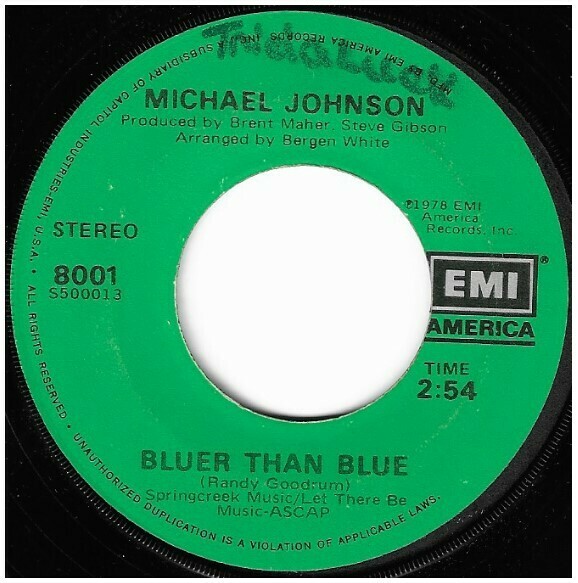 Johnson, Michael / Bluer Than Blue | EMI America 8001 | Single, 7&quot; Vinyl | April 1978