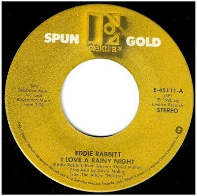 Rabbitt, Eddie / I Love a Rainy Night | Elektra E-45111 | Single, 7&quot; Vinyl | 1981 | Spun Gold