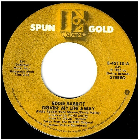 Rabbitt, Eddie / Drivin&#39; My Life Away | Elektra E-45110 | Single, 7&quot; Vinyl | 1981 | Spun Gold