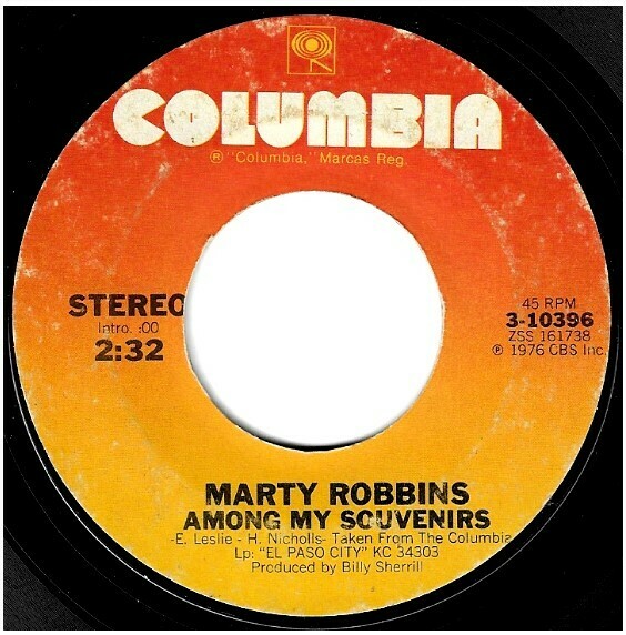 Robbins, Marty / Among My Souvenirs | Columbia 3-10396 | Single, 7&quot; Vinyl | August 1976