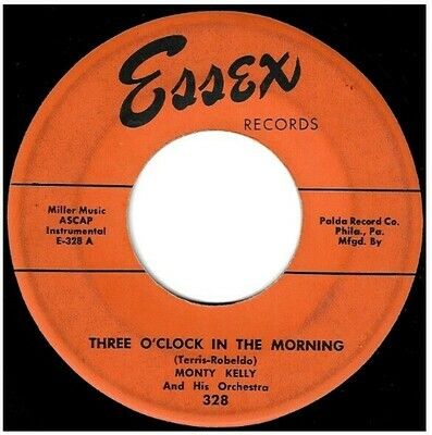 Kelly, Monty / Three O&#39;Clock in the Morning | Essex 328 | Single, 7&quot; Vinyl | September 1953