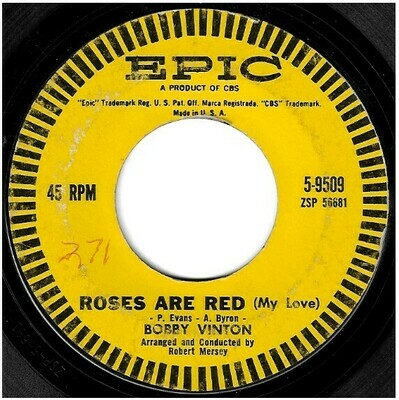 Vinton, Bobby / Roses Are Red (My Love) | Epic 5-9509 | Single, 7&quot; Vinyl | April 1962