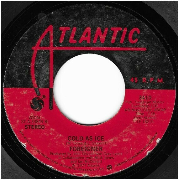 Foreigner / Cold As Ice | Atlantic 3410 | Single, 7&quot; Vinyl | July 1977
