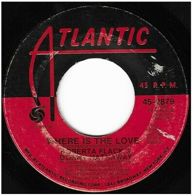 Flack, Roberta (+ Donny Hathaway) / Where Is the Love | Atlantic 45-2879 | Single, 7&quot; Vinyl | April 1972