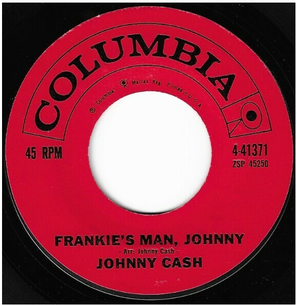 Cash, Johnny / Frankie&#39;s Man, Johnny | Columbia 4-41371 | Single, 7&quot; Vinyl | March 1959