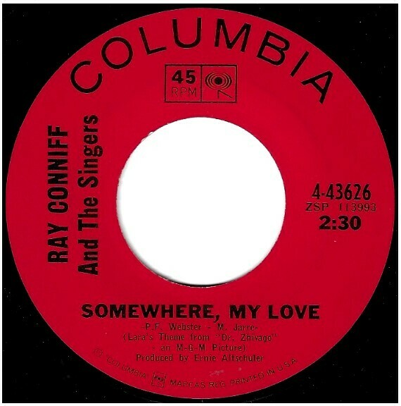 Conniff, Ray / Somewhere, My Love | Columbia 4-43626 | Single, 7&quot; Vinyl | April 1966