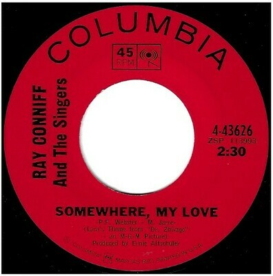 Conniff, Ray / Somewhere, My Love | Columbia 4-43626 | Single, 7&quot; Vinyl | April 1966