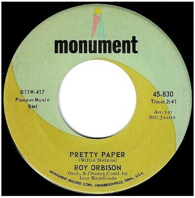 Orbison, Roy / Pretty Paper | Monument 45-830 | Single, 7&quot; Vinyl | November 1963