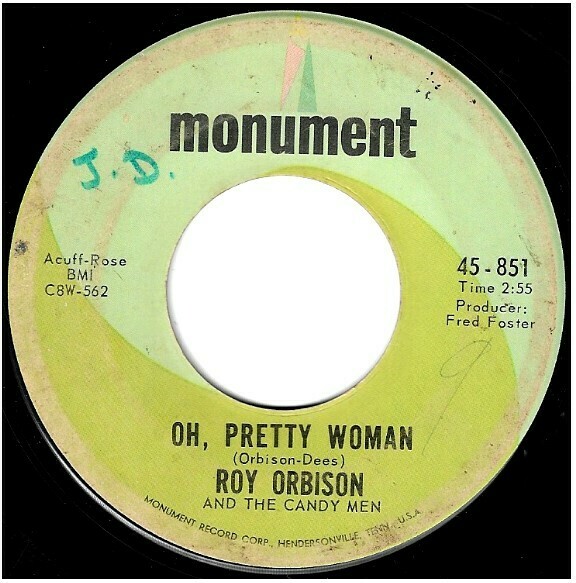 Orbison, Roy / Oh, Pretty Woman | Monument 45-851 | Single, 7&quot; Vinyl | August 1964