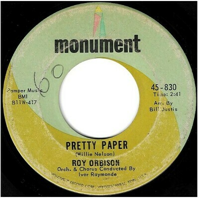 Orbison, Roy / Pretty Paper | Monument 45-830 | Single, 7&quot; Vinyl | November 1963