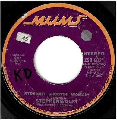 Steppenwolf / Straight Shootin&#39; Woman | Mums ZS8-6031 | Single, 7&quot; Vinyl | August 1974