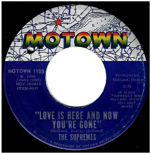 Supremes, The / Love Is Here and Now You&#39;re Gone | Motown 1103 | Single, 7&quot; Vinyl | January 1967