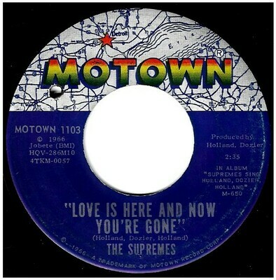Supremes, The / Love Is Here and Now You&#39;re Gone | Motown 1103 | Single, 7&quot; Vinyl | January 1967