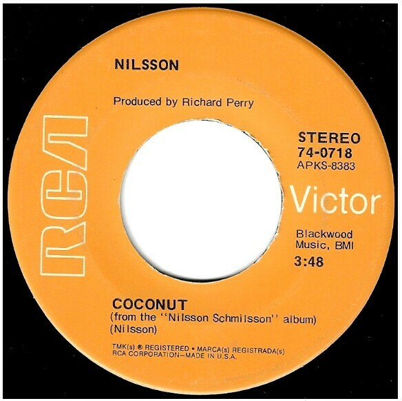 Nilsson / Coconut RCA Victor 740718 Single, 7" Vinyl May 1972