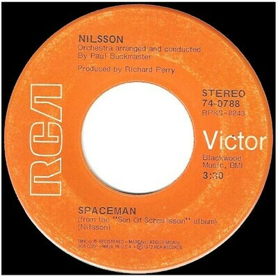 Nilsson / Spaceman | RCA Victor 74-0788 | Single, 7" Vinyl | September 1972