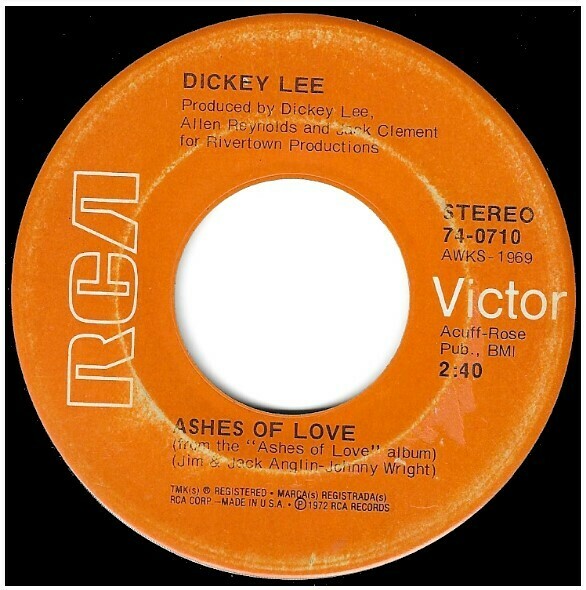Lee, Dickey / Ashes Of Love | RCA Victor 74-0710 | Single, 7" Vinyl | April 1972