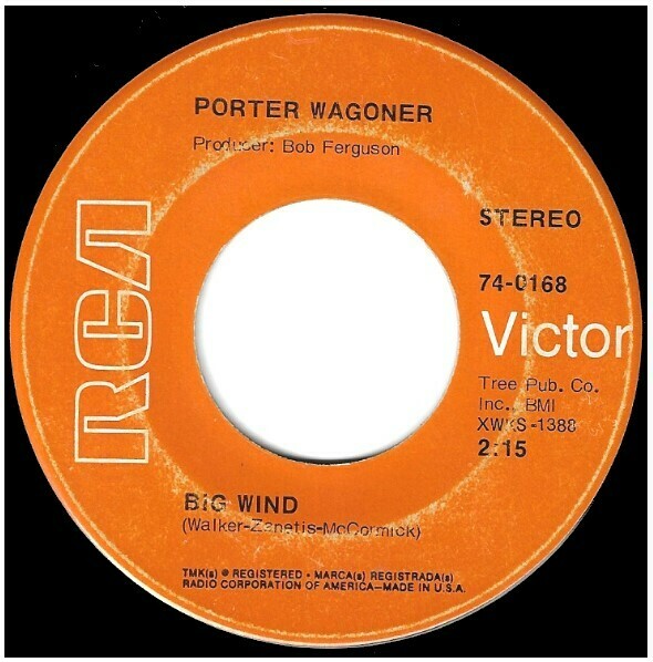 Wagoner, Porter / Big Wind | RCA Victor 74-0168 | Single, 7&quot; Vinyl | June 1969