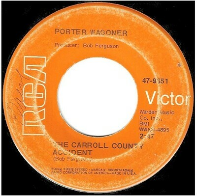 Wagoner, Porter / The Carroll County Accident | RCA Victor 47-9651 | Single, 7&quot; Vinyl | October 1968