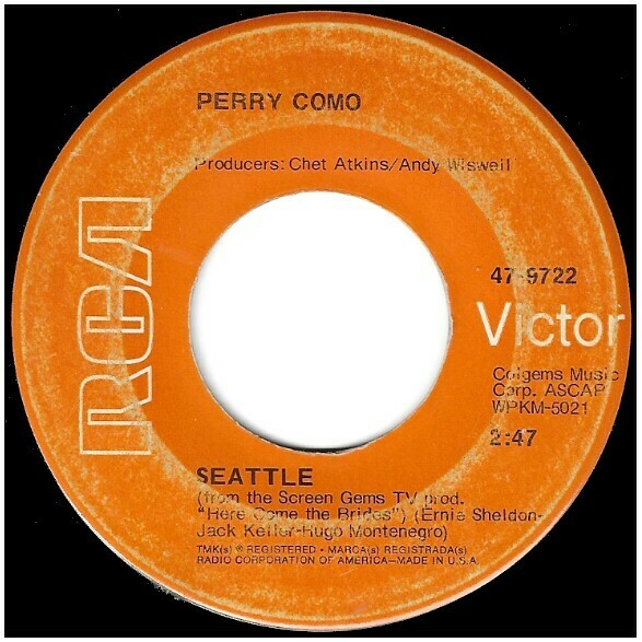 Como, Perry / Seattle | RCA Victor 47-9722 | Single, 7&quot; Vinyl | January 1969