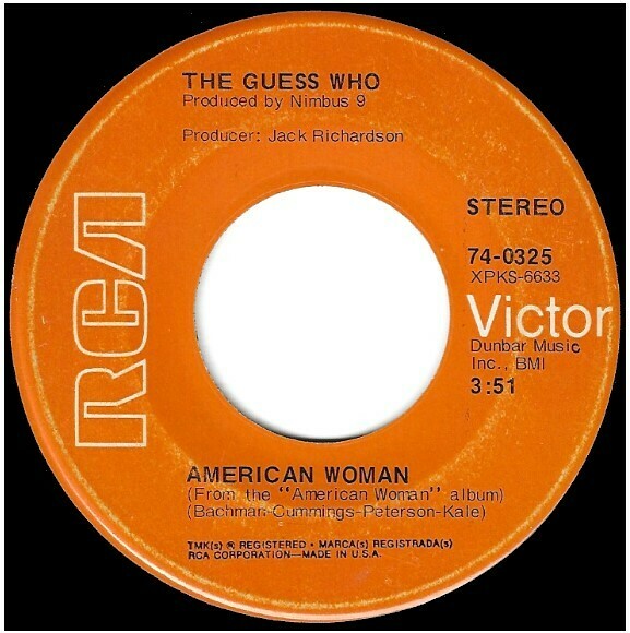 Guess Who, The / American Woman | RCA Victor 74-0325 | Single, 7&quot; Vinyl | March 1970