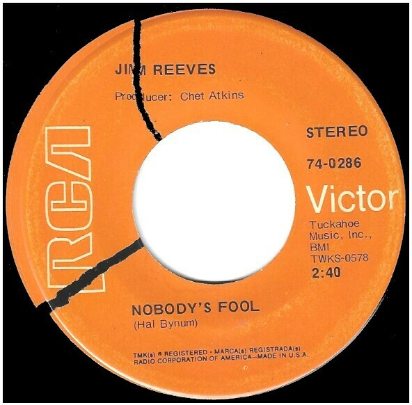 Reeves, Jim / Nobody&#39;s Fool | RCA Victor 74-0286 | Single, 7&quot; Vinyl | November 1969
