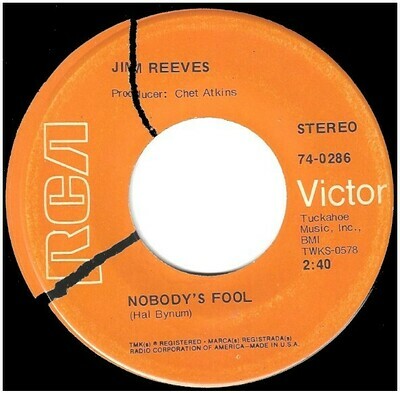 Reeves, Jim / Nobody&#39;s Fool | RCA Victor 74-0286 | Single, 7&quot; Vinyl | November 1969