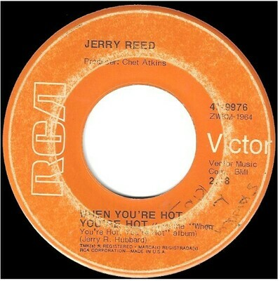 Reed, Jerry / When You're Hot, You're Hot | RCA Victor 47-9976 | Single, 7" Vinyl | March 1971