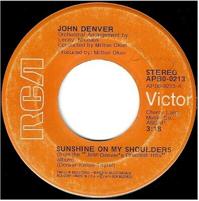 Denver, John / Sunshine On My Shoulders | RCA Victor APB0-0213 | Single, 7&quot; Vinyl | January 1974