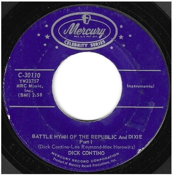 Contino, Dick / Battle Hymn of the Republic and Dixie | Mercury C-30110 | Single, 7&quot; Vinyl | 1962 | Celebrity Series