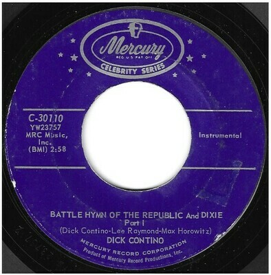 Contino, Dick / Battle Hymn of the Republic and Dixie | Mercury C-30110 | Single, 7&quot; Vinyl | 1962 | Celebrity Series