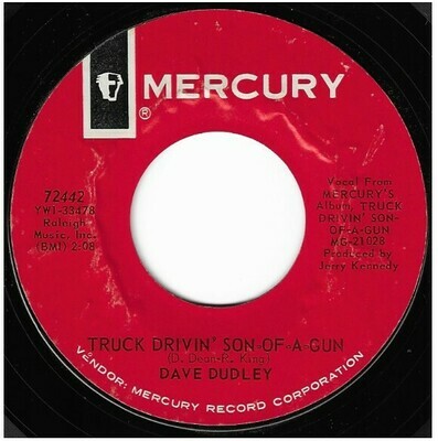 Dudley, Dave / Truck Drivin&#39; Son-of-a-Gun | Mercury 72442 | Single, 7&quot; Vinyl | June 1965