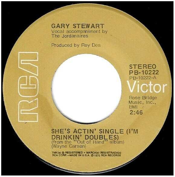 Stewart, Gary / She&#39;s Actin&#39; Single (I&#39;m Drinkin&#39; Doubles) | RCA Victor PB-10222 | Single, 7&quot; Vinyl | March 1975