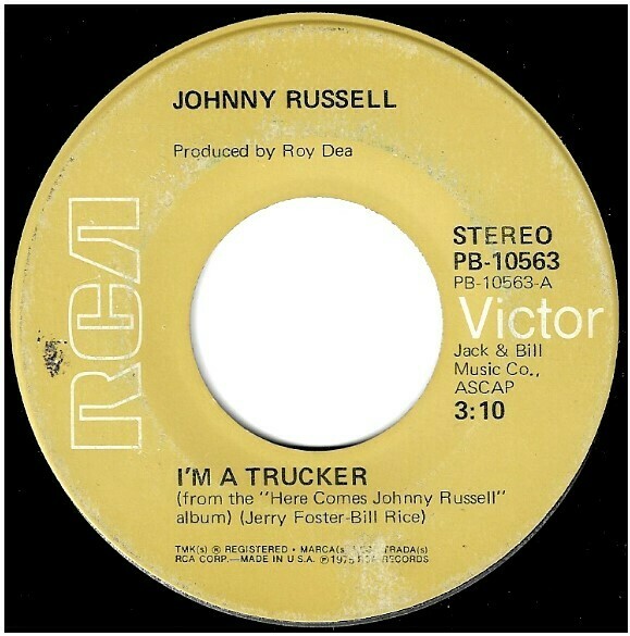 Russell, Johnny / I&#39;m a Trucker | RCA Victor PB-10563 | Single, 7&quot; Vinyl | February 1976