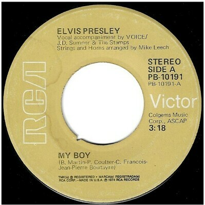 Presley, Elvis / My Boy | RCA Victor PB-10191 | Single, 7&quot; Vinyl | January 1975