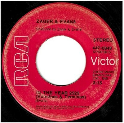 Zager + Evans / In the Year 2525 | RCA Victor 447-0848 | Single, 7&quot; Vinyl | 1970 | Gold Standard