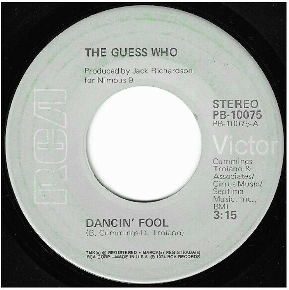 Guess Who, The / Dancin&#39; Fool | RCA Victor PB-10075 | Single, 7&quot; Vinyl | October 1974