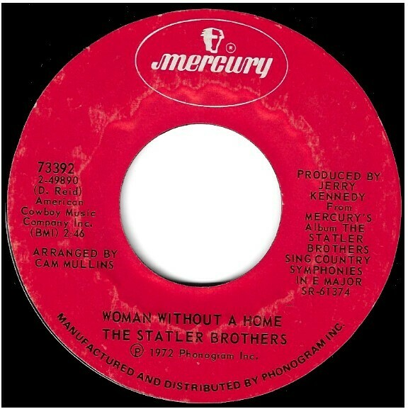 Statler Brothers, The / Woman Without a Home | Mercury 73392 | Single, 7&quot; Vinyl | May 1973