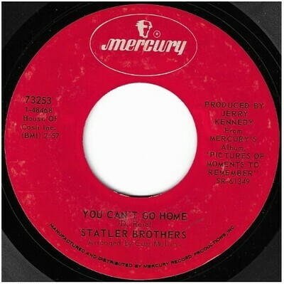Statler Brothers, The / You Can&#39;t Go Home | Mercury 73253 | Single, 7&quot; Vinyl | November 1971