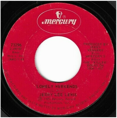 Lewis, Jerry Lee / Lonely Weekends | Mercury 73296 | Single, 7&quot; Vinyl | June 1972