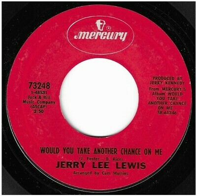 Lewis, Jerry Lee / Would You Take Another Chance On Me | Mercury 73248 | Single, 7&quot; Vinyl | October 1971