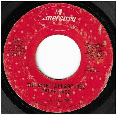 Paper Lace / The Night Chicago Died | Mercury 73492 | Single, 7&quot; Vinyl | May 1974