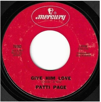 Page, Patti / Give Him Love | Mercury 73162 | Single, 7&quot; Vinyl | December 1970