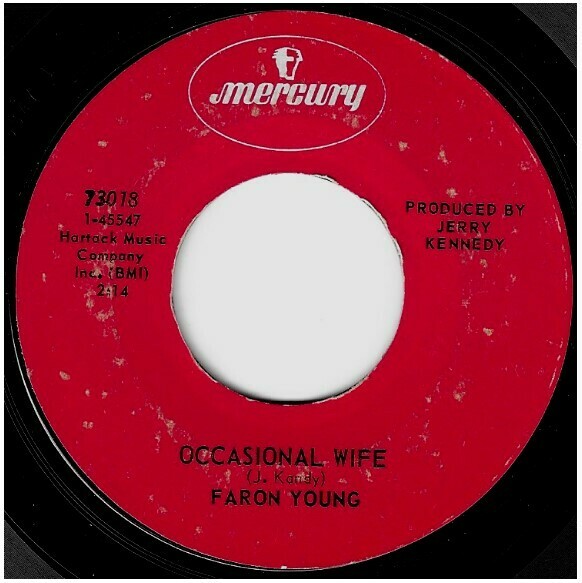 Young, Faron / Occasional Wife | Mercury 73018 | Single, 7&quot; Vinyl | January 1970