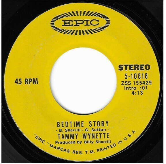 Wynette, Tammy / Bedtime Story | Epic 5-10818 | Single, 7&quot; Vinyl | November 1971