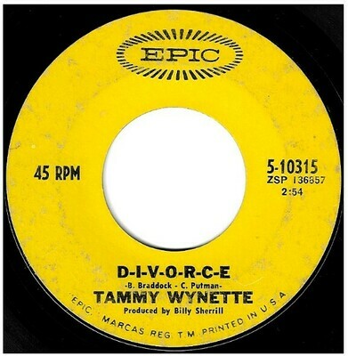 Wynette, Tammy / D-I-V-O-R-C-E | Epic 5-10315 | Single, 7&quot; Vinyl | April 1968